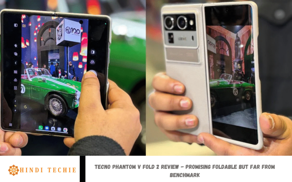 Tecno Phantom V Fold 2 review