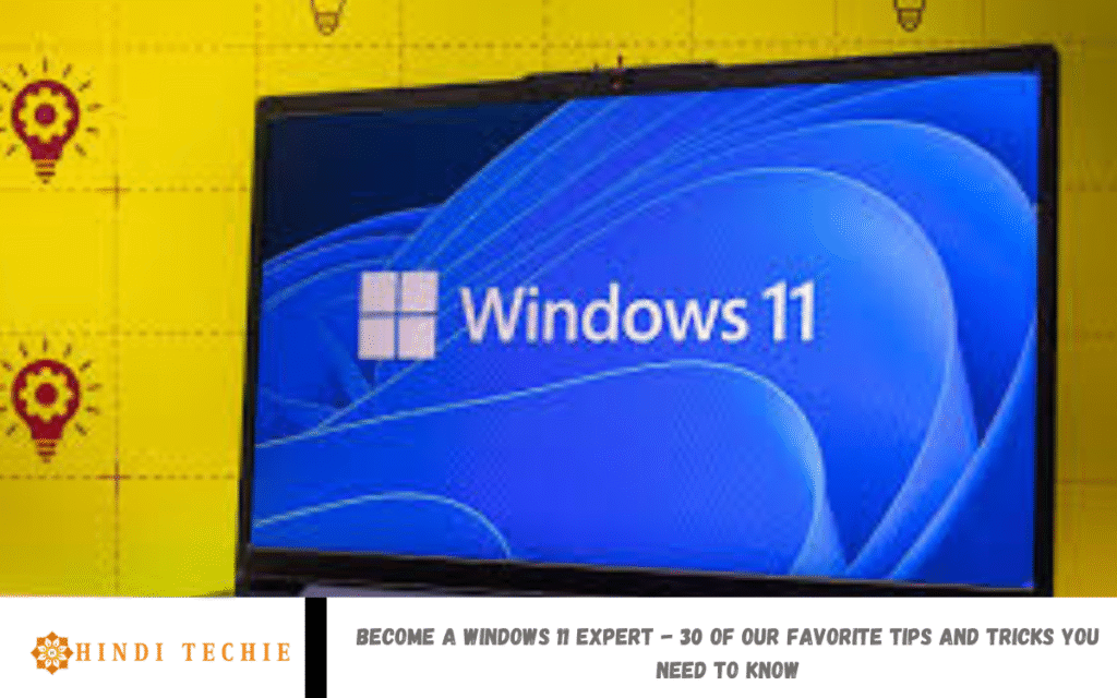 Become a Windows 11 Expert