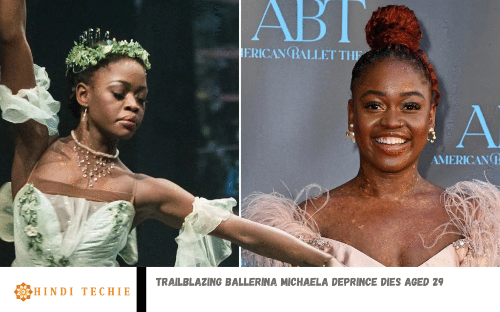 Trailblazing ballerina Michaela DePrince dies aged 29