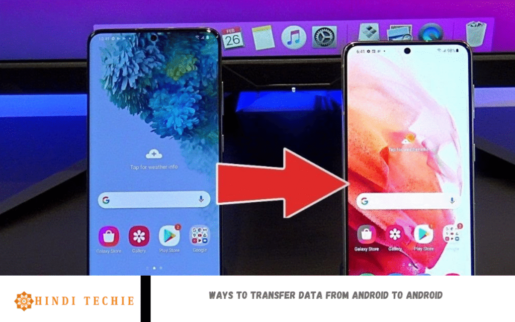Ways to transfer data from Android to Android